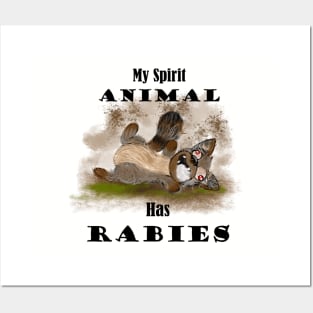 my spirit animal has rabies Posters and Art